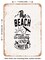 DECORATIVE METAL SIGN - the Beach is Calling and I Must Go - Vintage Rusty Look